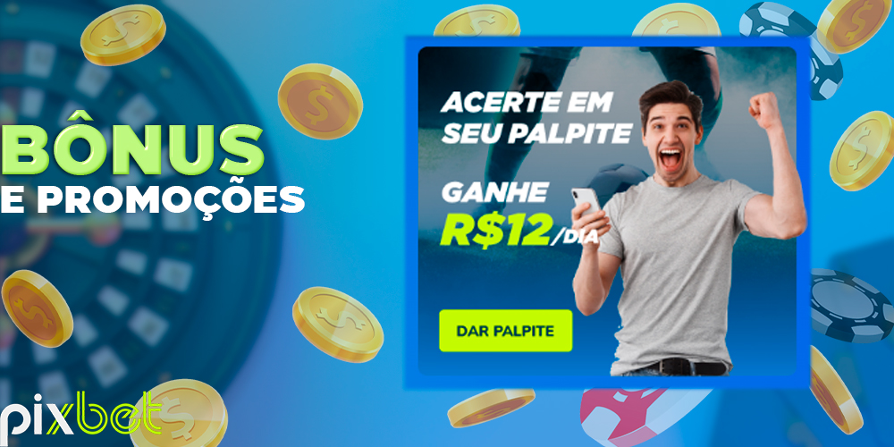 Bônus e promoções da PixBet para o Brasil