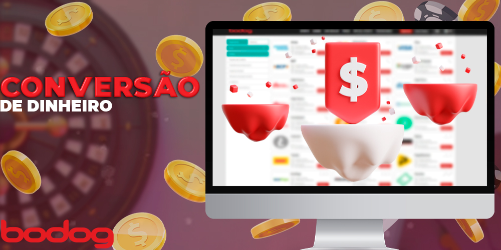 Conversão de bônus em dinheiro no site da Bodog Brasil
